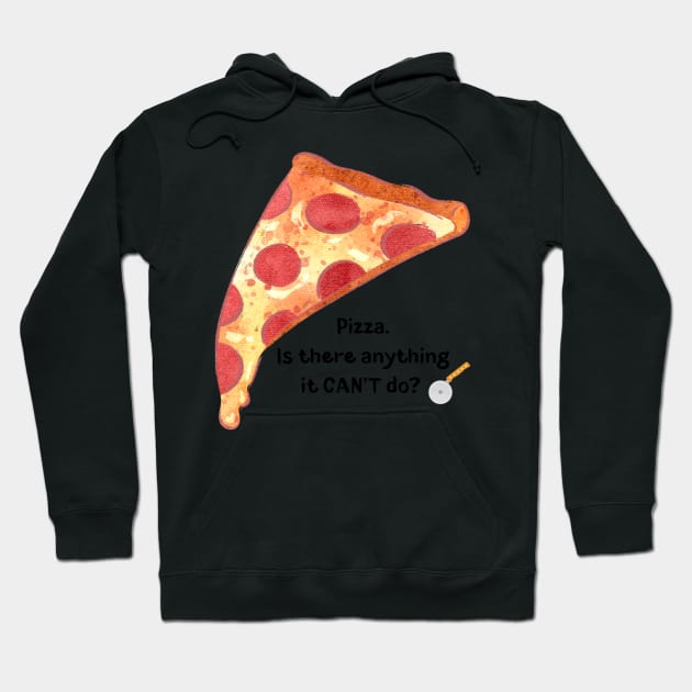Pizza is a Wonderous Thing Hoodie by StuffWeMade